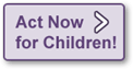 act now for children