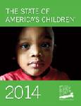 The State of America's Children 2014