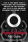 Protect Children Not Guns 2008